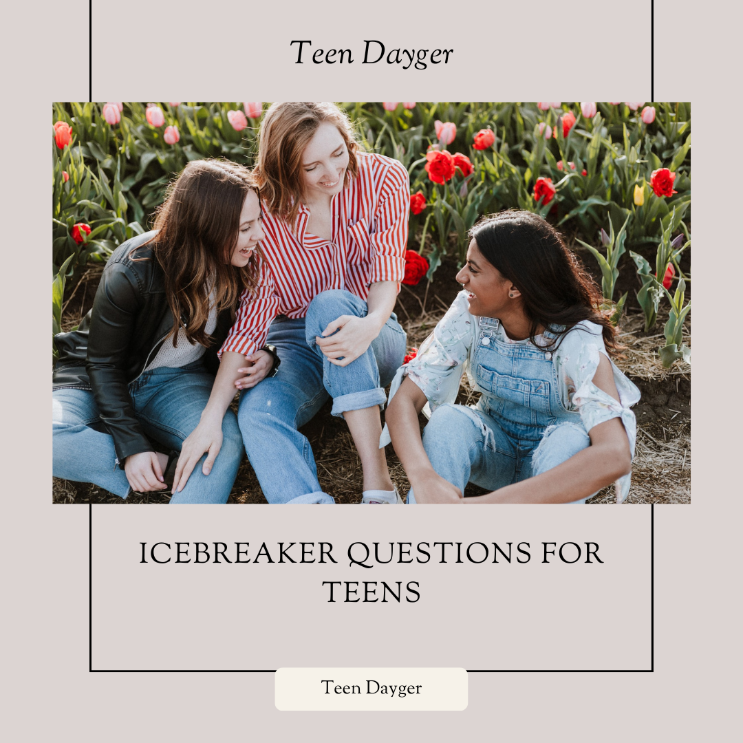 Icebreaker Questions For Teens